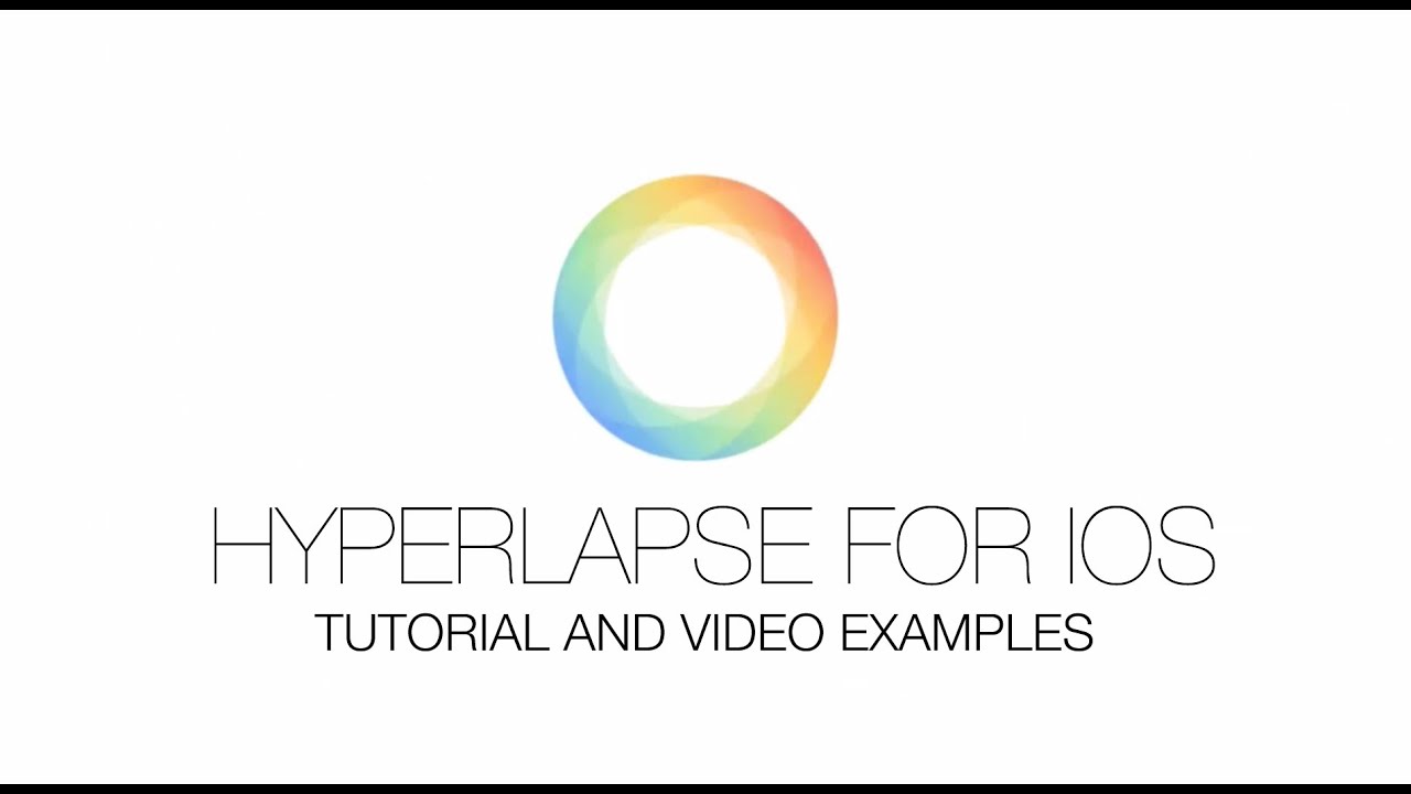 Hyperlapse iOS Application (By Instagram): Tutorial & Video Examples