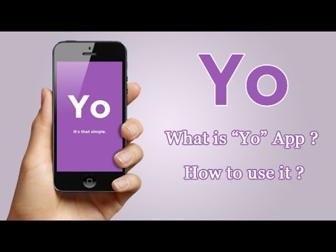 Yo App - What is Yo App and How to use it?