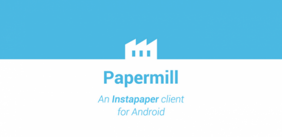 Papermil el instapaper para android